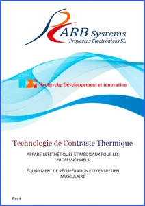 Couverture de la présentation d'ARB Systems sur la recherche, le développement et l'innovation dans le domaine de la technologie de contraste thermique pour les équipements de physiothérapie esthétique, médicale et sportive.